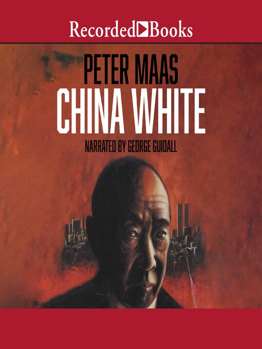 Title details for China White by Peter Maas - Wait list